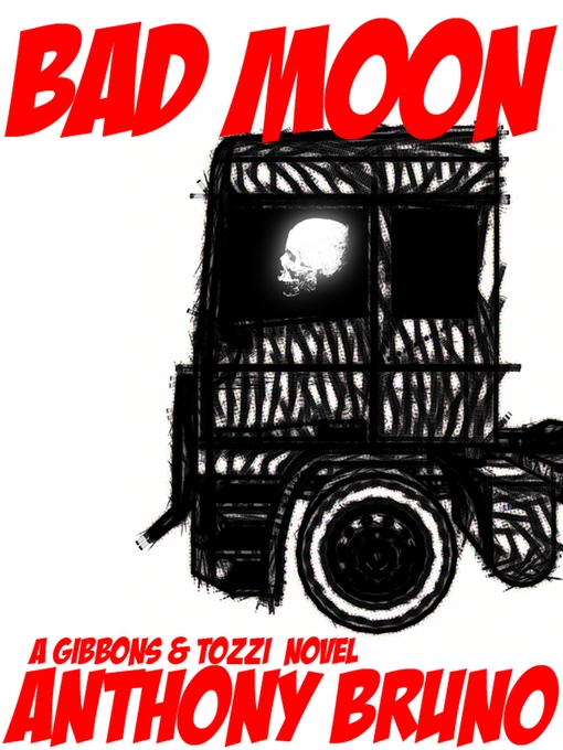 Title details for Bad Moon by Anthony Bruno - Available